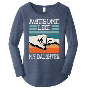 Awesome Like My Daughter Funny FatherS Day Dad Joke Women's Perfect Tri Tunic Long Sleeve Shirt