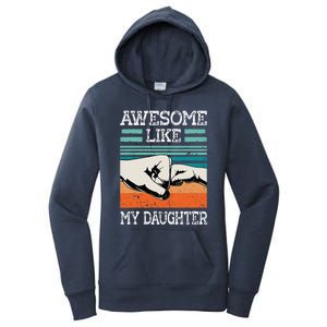 Awesome Like My Daughter Funny FatherS Day Dad Joke Women's Pullover Hoodie