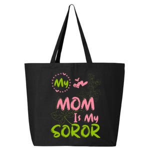 Alpha Legacy MY MOM IS MY SOROR First Black Sorority 25L Jumbo Tote