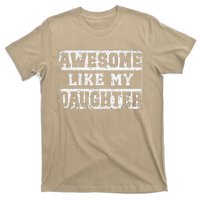 Awesome Like My Daughter Fathers Day From Daughter T-Shirt