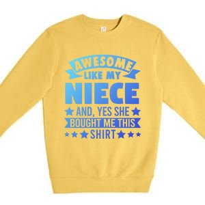 Awesome Like My Niece Uncle Aunt Gift Premium Crewneck Sweatshirt