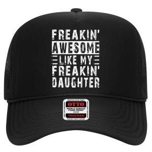 Awesome Like My Daughter Funny From Daughter High Crown Mesh Back Trucker Hat