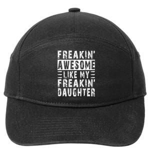 Awesome Like My Daughter Funny From Daughter 7-Panel Snapback Hat