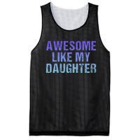 Awesome like my daughter fathers Day Mesh Reversible Basketball Jersey Tank