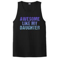 Awesome like my daughter fathers Day PosiCharge Competitor Tank