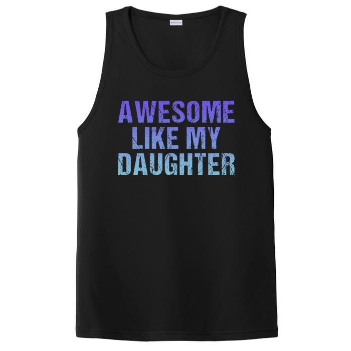 Awesome like my daughter fathers Day PosiCharge Competitor Tank