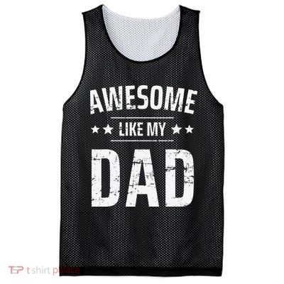 Awesome Like My Dad Sayings Funny Ideas For Fathers Day Mesh Reversible Basketball Jersey Tank