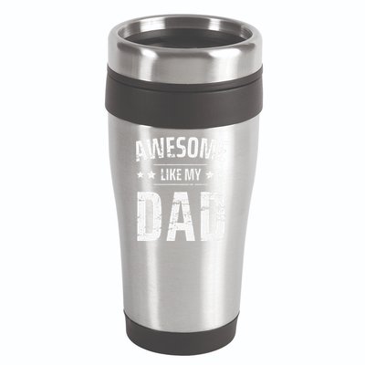 Awesome Like My Dad Sayings Funny Ideas For Fathers Day 16oz Travel Tumbler