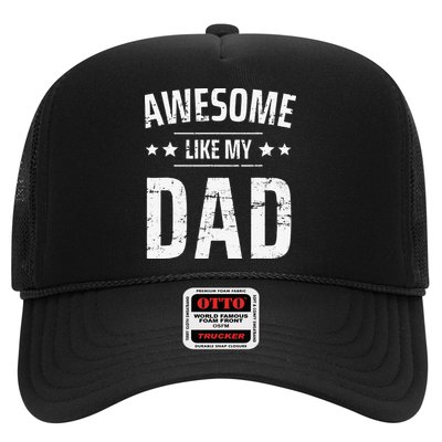 Awesome Like My Dad Sayings Funny Ideas For Fathers Day Trucker Hat