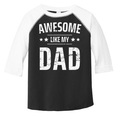 Awesome Like My Dad Sayings Funny Ideas For Fathers Day Toddler Fine Jersey T-Shirt