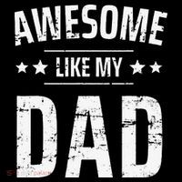 Awesome Like My Dad Sayings Funny Ideas For Fathers Day Tank Top