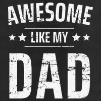Awesome Like My Dad Sayings Funny Ideas For Fathers Day Golf Towel