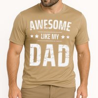 Awesome Like My Dad Sayings Funny Ideas For Fathers Day Performance Shirt