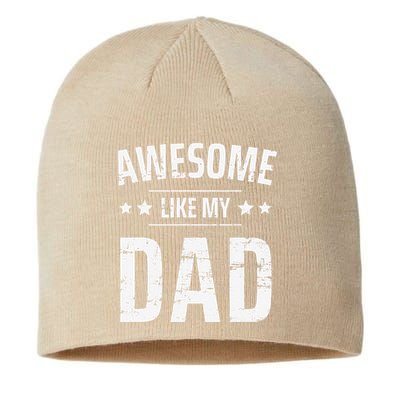 Awesome Like My Dad Sayings Funny Ideas For Fathers Day Sustainable Beanie