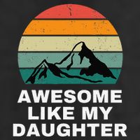 Awesome Like My Daughter Gift Funny FatherS Day 7 Panel Mesh Trucker Snapback Hat