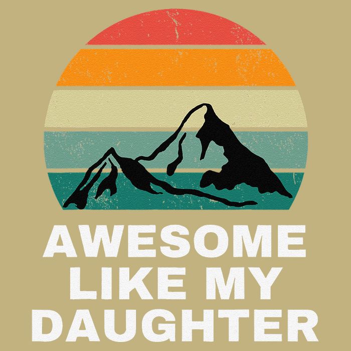 Awesome Like My Daughter Gift Funny FatherS Day Hoodie