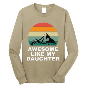 Awesome Like My Daughter Gift Funny FatherS Day Long Sleeve Shirt