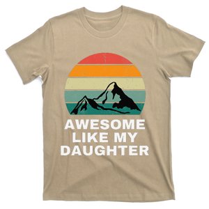 Awesome Like My Daughter Gift Funny FatherS Day T-Shirt