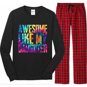 Awesome Like My Daughter Funny Tie Dye FatherS Day Long Sleeve Pajama Set