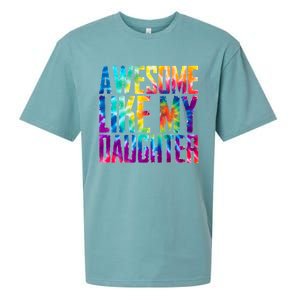 Awesome Like My Daughter Funny Tie Dye FatherS Day Sueded Cloud Jersey T-Shirt