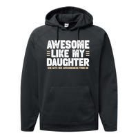 Awesome Like My Daughter Dad Performance Fleece Hoodie