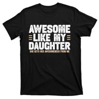 Awesome Like My Daughter Dad T-Shirt