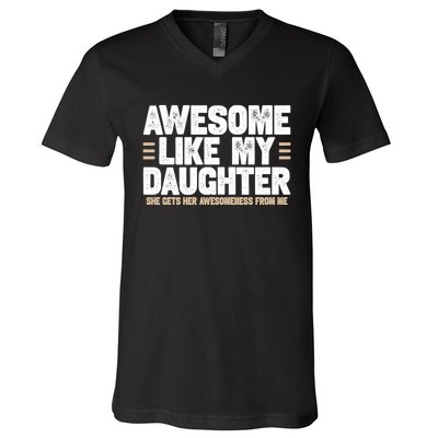 Awesome Like My Daughter Dad V-Neck T-Shirt