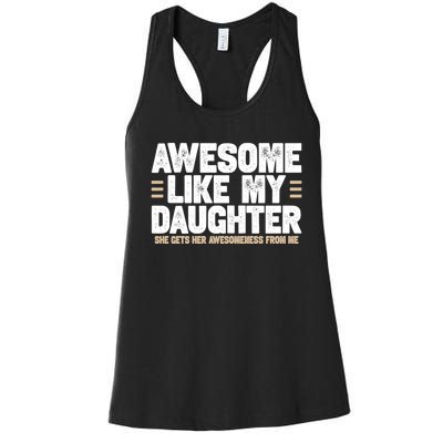 Awesome Like My Daughter Dad Women's Racerback Tank