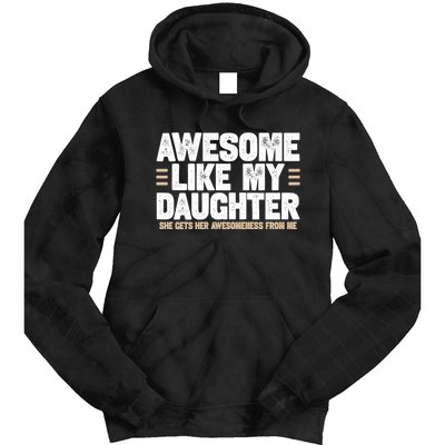 Awesome Like My Daughter Dad Tie Dye Hoodie