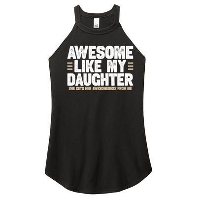 Awesome Like My Daughter Dad Women’s Perfect Tri Rocker Tank