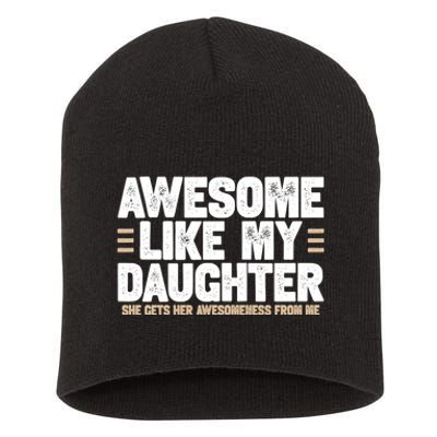 Awesome Like My Daughter Dad Short Acrylic Beanie