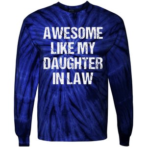 Awesome Like My Daughterinlaw MotherS Day FatherS Day Tie-Dye Long Sleeve Shirt