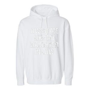 Awesome Like My Daughterinlaw MotherS Day FatherS Day Garment-Dyed Fleece Hoodie