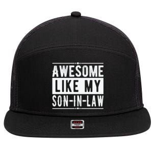 Awesome Like My Son In Law Family Lovers Fathers Day 7 Panel Mesh Trucker Snapback Hat