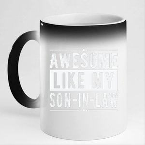 Awesome Like My Son In Law Family Lovers Fathers Day 11oz Black Color Changing Mug