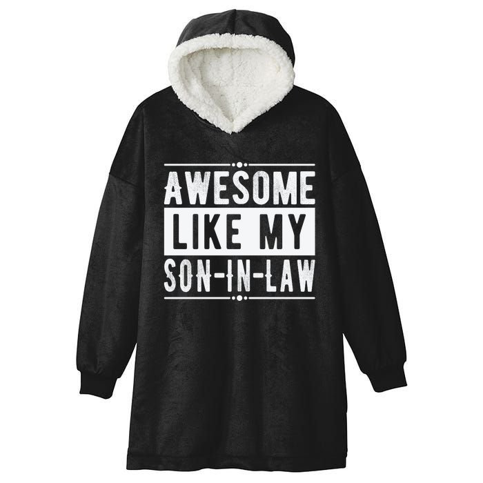 Awesome Like My Son In Law Family Lovers Fathers Day Hooded Wearable Blanket