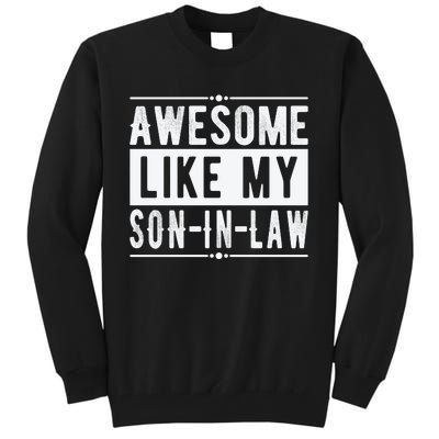 Awesome Like My Son In Law Family Lovers Fathers Day Tall Sweatshirt