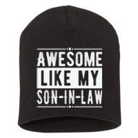 Awesome Like My Son In Law Family Lovers Fathers Day Short Acrylic Beanie