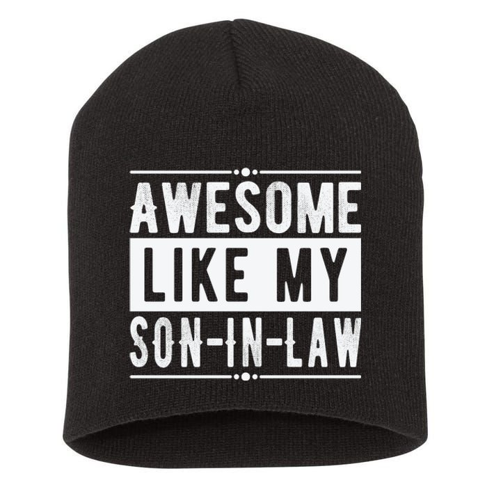 Awesome Like My Son In Law Family Lovers Fathers Day Short Acrylic Beanie