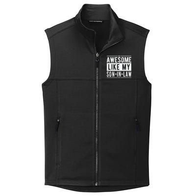 Awesome Like My Son In Law Family Lovers Fathers Day Collective Smooth Fleece Vest