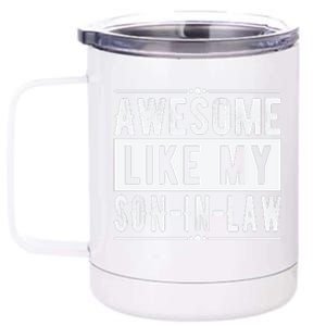 Awesome Like My Son In Law Family Lovers Fathers Day 12 oz Stainless Steel Tumbler Cup