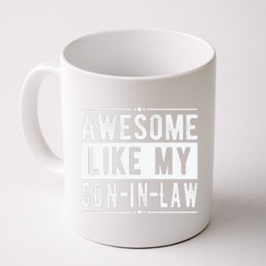 Awesome Like My Son In Law Family Lovers Fathers Day Coffee Mug