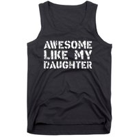 Awesome Like My DaughterParents Day Tank Top