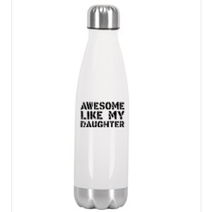 Awesome Like My DaughterParents Day Stainless Steel Insulated Water Bottle