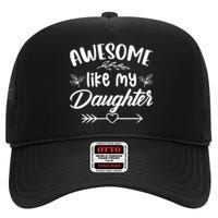 AWESOME LIKE MY DAUGHTER T High Crown Mesh Back Trucker Hat