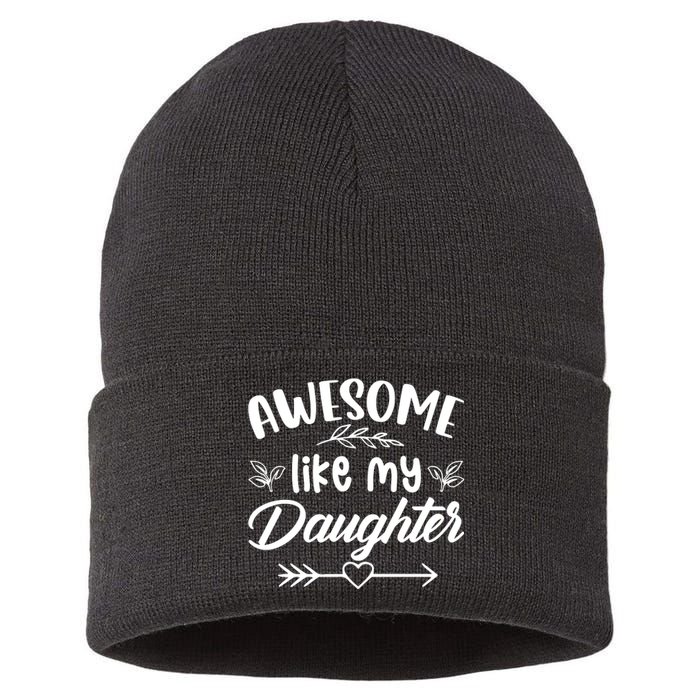 AWESOME LIKE MY DAUGHTER T Sustainable Knit Beanie