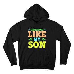 Awesome Like My Son T Hoodie