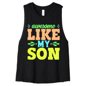 Awesome Like My Son T Women's Racerback Cropped Tank