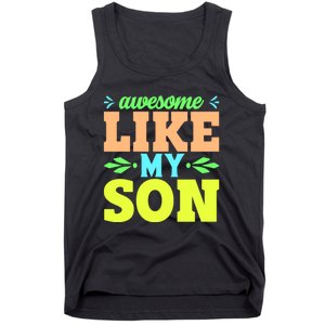 Awesome Like My Son T Tank Top