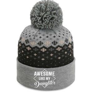 Awesome Like My Daughter Gifts Man Funny Fathers Day Dad The Baniff Cuffed Pom Beanie